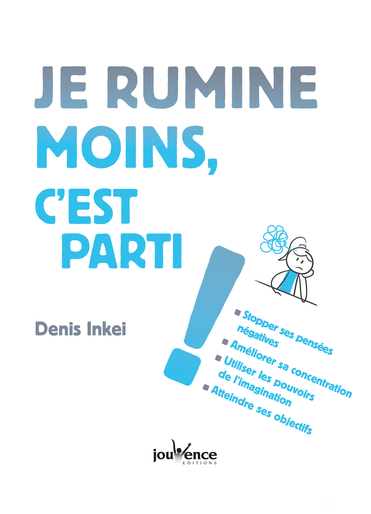 Livre je rumine moins c est parti couv.indd Denis Inkei, auteur de Je rumine moins, c'est parti! aux éditions Jouvence